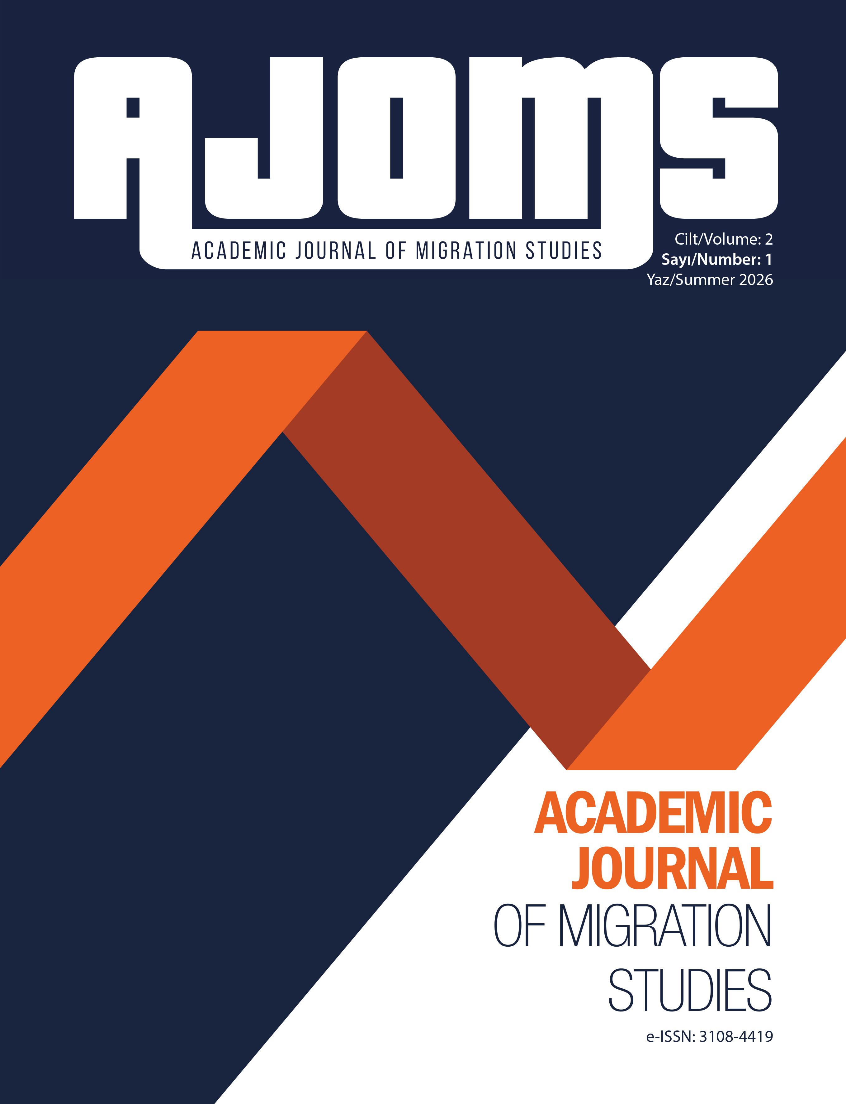 					Cilt 2 Sayı 1 (2026): Academic Journal of Migration Studies/AJOMS Gör
				